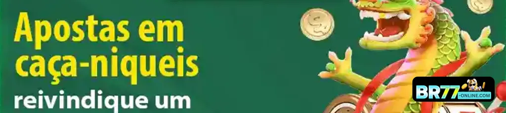 Caça Níqueis na BR77